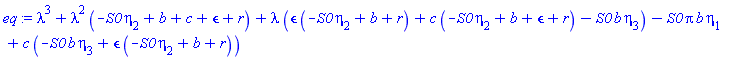 lambda^3+lambda^2*(-S0*eta[2]+b+c+epsilon+r)+lambda*(epsilon*(-S0*eta[2]+b+r)+c*(-S0*eta[2]+b+epsilon+r)-S0*b*eta[3])-S0*Pi*b*eta[1]+c*(-S0*b*eta[3]+epsilon*(-S0*eta[2]+b+r))