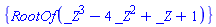 {RootOf(_Z^3-4*_Z^2+_Z+1)}