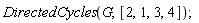 DirectedCycles(G, [2, 1, 3, 4])