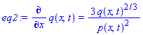 diff(q(x, t), x) = 3*q(x, t)^(2/3)/p(x, t)^2