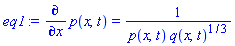 diff(p(x, t), x) = 1/(p(x, t)*q(x, t)^(1/3))