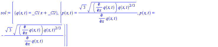 [{q(x, t) = _C1*x+_C2}, {p(x, t) = 3^(1/2)*((diff(q(x, t), x))*q(x, t)^(2/3))^(1/2)/(diff(q(x, t), x)), p(x, t) = -3^(1/2)*((diff(q(x, t), x))*q(x, t)^(2/3))^(1/2)/(diff(q(x, t), x))}]