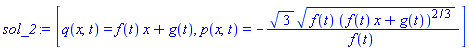 [q(x, t) = f(t)*x+g(t), p(x, t) = -3^(1/2)*(f(t)*(f(t)*x+g(t))^(2/3))^(1/2)/f(t)]