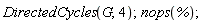 DirectedCycles(G, 4); nops(%)