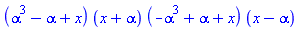 (alpha^3-alpha+x)*(x+alpha)*(-alpha^3+alpha+x)*(x-alpha)