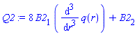 8*B2[1]*(diff(diff(diff(q(r), r), r), r))+B2[2]