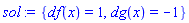 {df(x) = 1, dg(x) = -1}