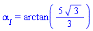 alpha__1 = arctan((5/3)*3^(1/2))