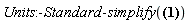Units:-Standard:-simplify(alpha__1 = arctan(l__1*sin(alpha)/(l__1*cos(alpha)+l__2)))
