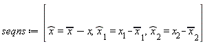 seqns := [`#mover(mi("x"),mo("&circ;"))` = conjugate(x)-x, `#mscripts(mi("x"),mn("1"),none(),none(),mo("&circ;"),none(),none())` = x__1-`#mscripts(mi("x"),mn("1"),none(),none(),mo("&macr;"),none(),none())`, `#mscripts(mi("x"),mn("2"),none(),none(),mo("&circ;"),none(),none())` = x__2-`#mscripts(mi("x"),mn("2"),none(),none(),mo("&macr;"),none(),none())`]