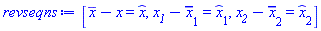[conjugate(x)-x = `#mover(mi("x"),mo("&circ;"))`, x__1-`#mscripts(mi("x"),mn("1"),none(),none(),mo("&macr;"),none(),none())` = `#mscripts(mi("x"),mn("1"),none(),none(),mo("&circ;"),none(),none())`, x__2-`#mscripts(mi("x"),mn("2"),none(),none(),mo("&macr;"),none(),none())` = `#mscripts(mi("x"),mn("2"),none(),none(),mo("&circ;"),none(),none())`]