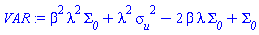 beta^2*lambda^2*Sigma__0+lambda^2*sigma__u^2-2*beta*lambda*Sigma__0+Sigma__0
