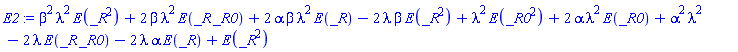 beta^2*lambda^2*E(_R^2)+2*beta*lambda^2*E(_R*_R0)+2*alpha*beta*lambda^2*E(_R)-2*lambda*beta*E(_R^2)+lambda^2*E(_R0^2)+2*alpha*lambda^2*E(_R0)+alpha^2*lambda^2-2*lambda*E(_R*_R0)-2*lambda*alpha*E(_R)+E(_R^2)