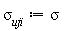 `&sigma;__uji` := sigma