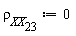 `&rho;__XX__23` := 0