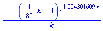 (1+((1/80)*k-1)*tau^(1.004301609*r))/k