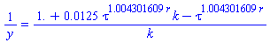 1/y = (1.+0.125e-1*tau^(1.004301609*r)*k-tau^(1.004301609*r))/k