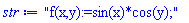 "f(x,y):=sin(x)*cos(y);"