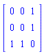 Matrix([[0, 0, 1], [0, 0, 1], [1, 1, 0]])