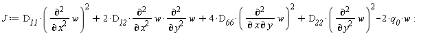 J := D__11*(diff(w, x, x))^2+2*D__12*(diff(w, x, x))*(diff(w, y, y))+4*D__66*(diff(w, x, y))^2+D__22*(diff(w, y, y))^2-2*q__0*w: