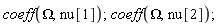 coeff(Omega, nu[1]); coeff(Omega, nu[2])