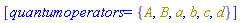 [quantumoperators = {A, B, a, b, c, d}]