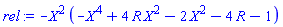 -X^2*(-X^4+4*R*X^2-2*X^2-4*R-1)