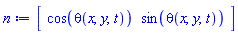Vector[row](2, {(1) = cos(theta(x, y, t)), (2) = sin(theta(x, y, t))})