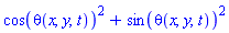 cos(theta(x, y, t))^2+sin(theta(x, y, t))^2