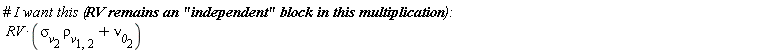 RV*(`&rho;__v`[1, 2]*`&sigma;__v`[2]+`&nu;__0`[2])