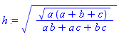 ((a*(a+b+c))^(1/2)/(a*b+a*c+b*c))^(1/2)