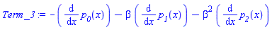 -(diff(p__0(x), x))-beta*(diff(p__1(x), x))-beta^2*(diff(p__2(x), x))
