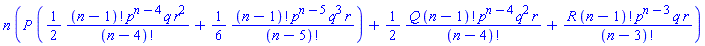 n*(P*((1/2)*factorial(n-1)*p^(n-4)*q*r^2/factorial(n-4)+(1/6)*factorial(n-1)*p^(n-5)*q^3*r/factorial(n-5))+(1/2)*Q*factorial(n-1)*p^(n-4)*q^2*r/factorial(n-4)+R*factorial(n-1)*p^(n-3)*q*r/factorial(n-3))