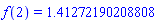 f(2) = HFloat(1.412721902088078)