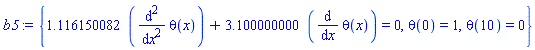 {1.116150082*(diff(diff(theta(x), x), x))+3.100000000*(diff(theta(x), x)) = 0, theta(0) = 1, theta(10) = 0}