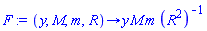 proc (y, M, m, R) options operator, arrow; Tolerances:-`*`(Tolerances:-`*`(Tolerances:-`*`(y, M), m), Tolerances:-`^`(Tolerances:-`^`(R, 2), -1)) end proc