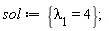 sol := {`&lambda;__1` = 4}