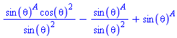 sin(theta)^A*cos(theta)^2/sin(theta)^2-sin(theta)^A/sin(theta)^2+sin(theta)^A