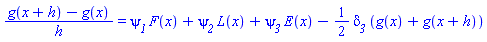 (g(x+h)-g(x))/h = psi__1*F(x)+psi__2*L(x)+psi__3*E(x)-(1/2)*delta__3*(g(x)+g(x+h))