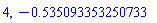 4, -.535093353250732817