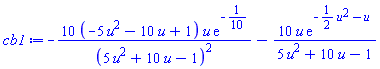 -10*(-5*u^2-10*u+1)*u*exp(-1/10)/(5*u^2+10*u-1)^2-10*u*exp(-(1/2)*u^2-u)/(5*u^2+10*u-1)