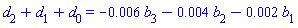 d[2]+d[1]+d[0] = -0.6e-2*b[3]-0.4e-2*b[2]-0.2e-2*b[1]