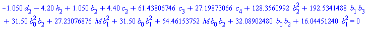 -1.050*d[2]-4.20*h[2]+1.050*b[2]+4.40*c[2]+61.43806746*c[3]+27.19873066*c[4]+128.3560992*b[2]^2+192.5341488*b[1]*b[3]+31.50*b[0]^2*b[2]+27.23076876*M*b[1]^2+31.50*b[0]*b[1]^2+54.46153752*M*b[0]*b[2]+32.08902480*b[0]*b[2]+16.04451240*b[1]^2 = 0