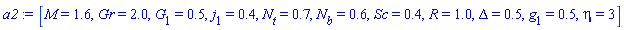 [M = 1.6, Gr = 2.0, G[1] = .5, j[1] = .4, N[t] = .7, N[b] = .6, Sc = .4, R = 1.0, Delta = .5, g[1] = .5, eta = 3]