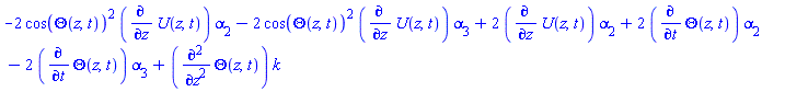 -2*cos(Theta(z, t))^2*(diff(U(z, t), z))*alpha[2]-2*cos(Theta(z, t))^2*(diff(U(z, t), z))*alpha[3]+2*(diff(U(z, t), z))*alpha[2]+2*(diff(Theta(z, t), t))*alpha[2]-2*(diff(Theta(z, t), t))*alpha[3]+(diff(diff(Theta(z, t), z), z))*k