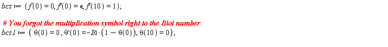 bcs := f(0) = 0, (D(f))(0) = epsilon, (D(f))(10) = 1;