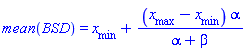 mean(BSD) = x__min+(x__max-x__min)*alpha/(alpha+beta)