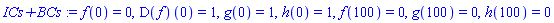 f(0) = 0, (D(f))(0) = 1, g(0) = 1, h(0) = 1, f(100) = 0, g(100) = 0, h(100) = 0