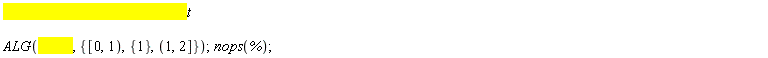 ALG({0, 2}, {RealRange(0, Open(1)), RealRange(Open(1), 2), {1}}); nops(%)