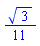 (1/11)*3^(1/2)